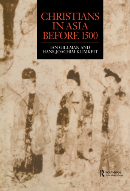 Christians in Asia before 1500, PDF eBook