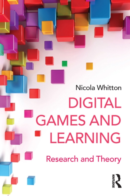 Digital Games and Learning : Research and Theory, EPUB eBook