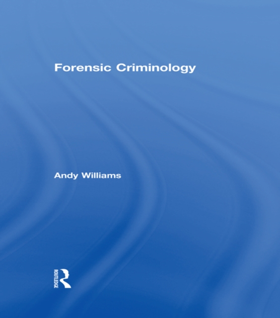 Forensic Criminology, PDF eBook