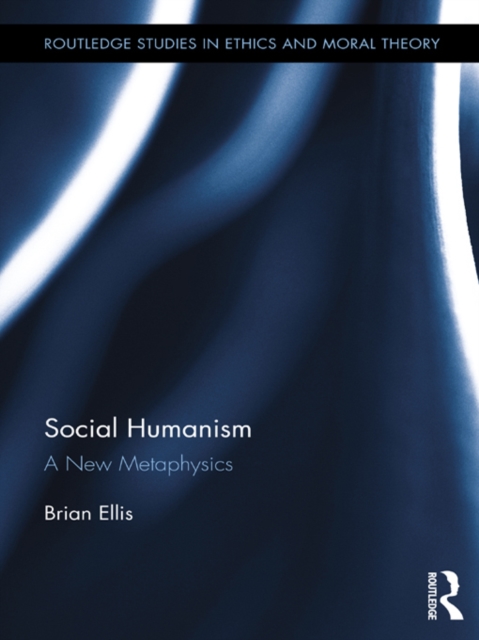 Social Humanism : A New Metaphysics, PDF eBook