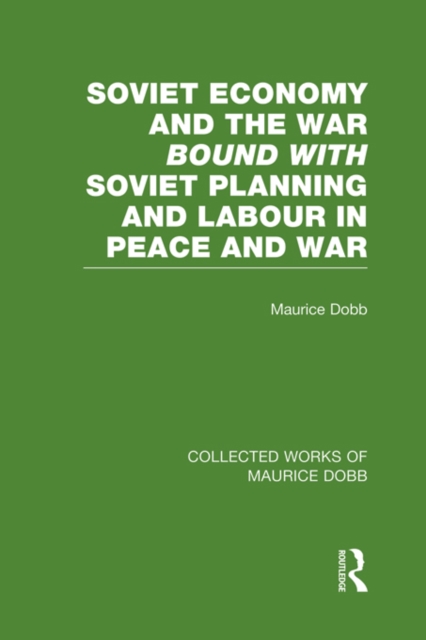Soviet Economy and the War bound with Soviet Planning and Labour, EPUB eBook