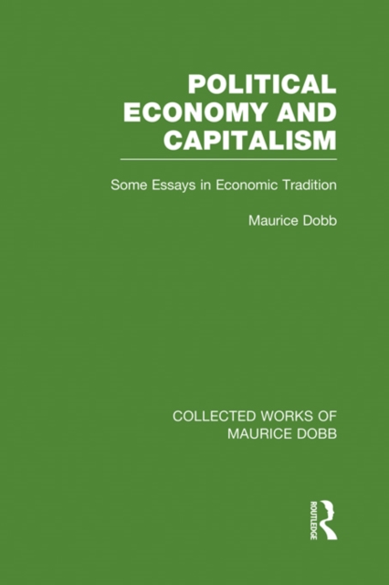 Political Economy and Capitalism : Some Essays in Economic Tradition, PDF eBook