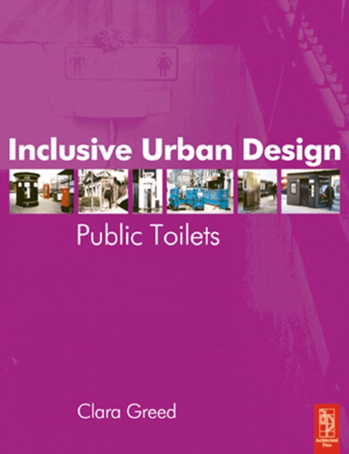 Inclusive Urban Design: Public Toilets, PDF eBook