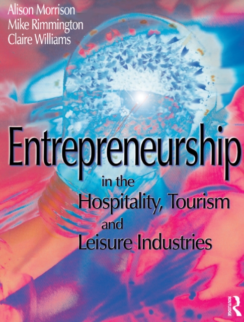 Entrepreneurship in the Hospitality, Tourism and Leisure Industries, PDF eBook