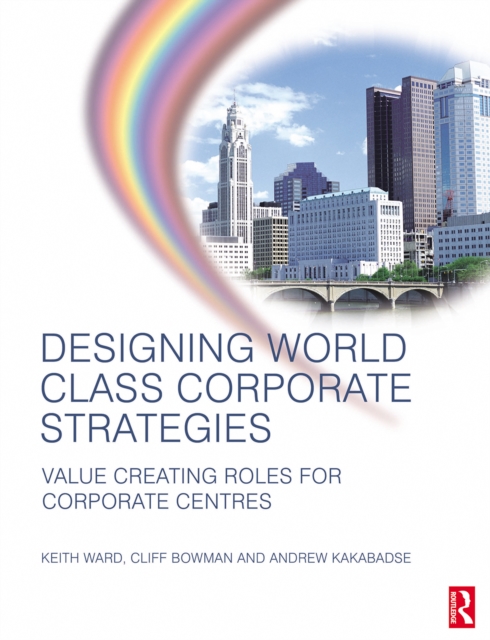 Designing World Class Corporate Strategies, PDF eBook