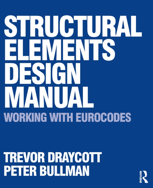 Structural Elements Design Manual: Working with Eurocodes, PDF eBook