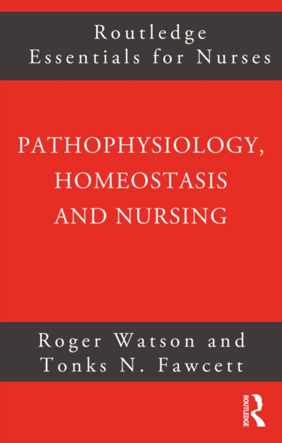 Pathophysiology, Homeostasis and Nursing, EPUB eBook