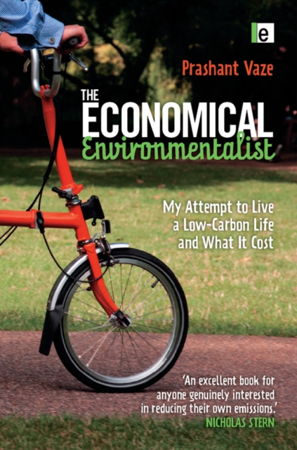 The Economical Environmentalist : My Attempt to Live a Low-Carbon Life and What it Cost, PDF eBook