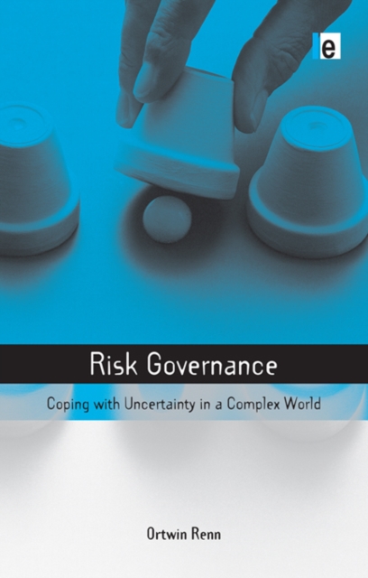 Risk Governance : Coping with Uncertainty in a Complex World, EPUB eBook