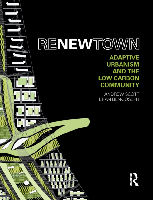ReNew Town : Adaptive Urbanism and the Low Carbon Community, EPUB eBook
