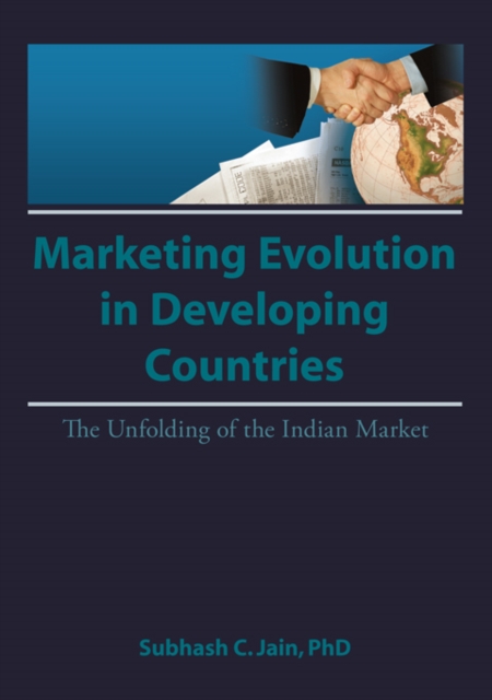 Market Evolution in Developing Countries : The Unfolding of the Indian Market, PDF eBook