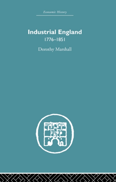 Industrial England, 1776-1851, PDF eBook