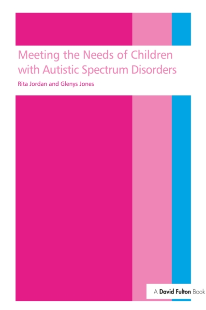Meeting the needs of children with autistic spectrum disorders, PDF eBook