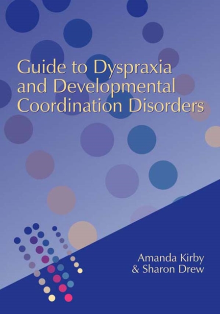 Guide to Dyspraxia and Developmental Coordination Disorders, EPUB eBook