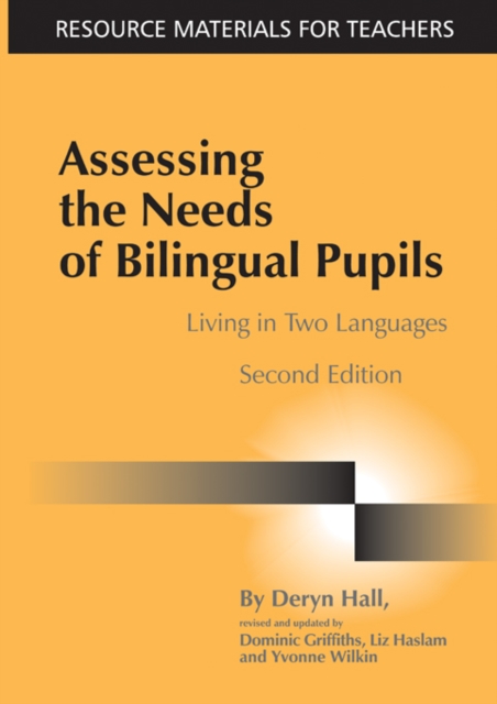 Assessing the Needs of Bilingual Pupils : Living in Two Languages, PDF eBook