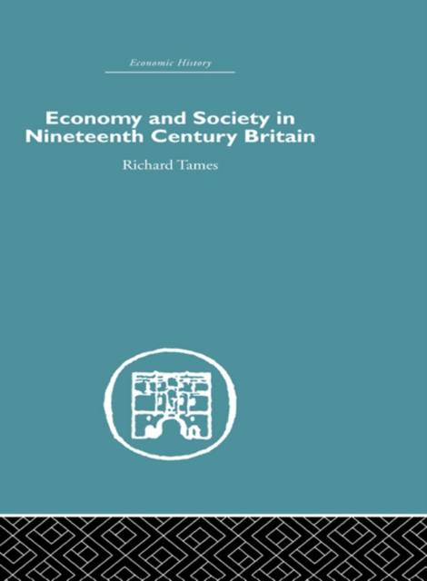 Economy and Society in 19th Century Britain, EPUB eBook