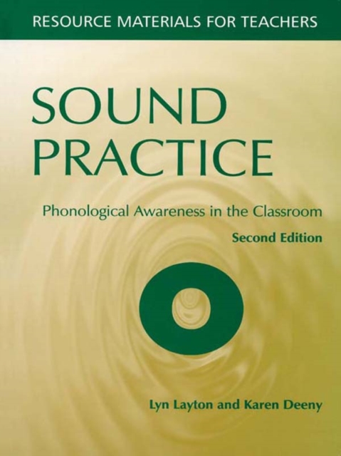 Sound Practice : Phonological Awareness in the Classroom, PDF eBook