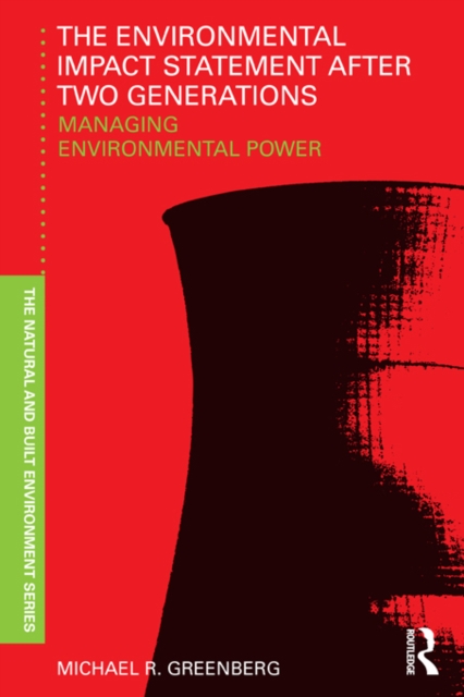 The Environmental Impact Statement After Two Generations : Managing Environmental Power, PDF eBook