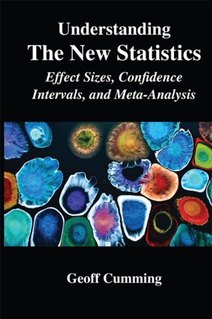 Understanding The New Statistics : Effect Sizes, Confidence Intervals, and Meta-Analysis, EPUB eBook