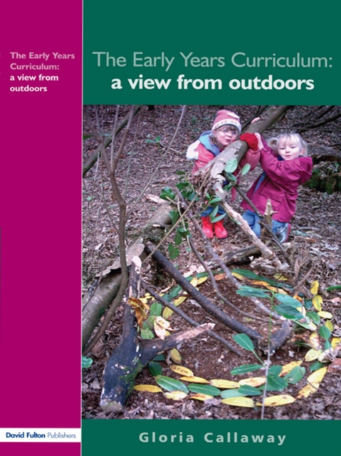 The Early Years Curriculum : A View from Outdoors, EPUB eBook