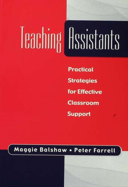 Teaching Assistants : Practical Strategies for Effective Classroom Support, EPUB eBook