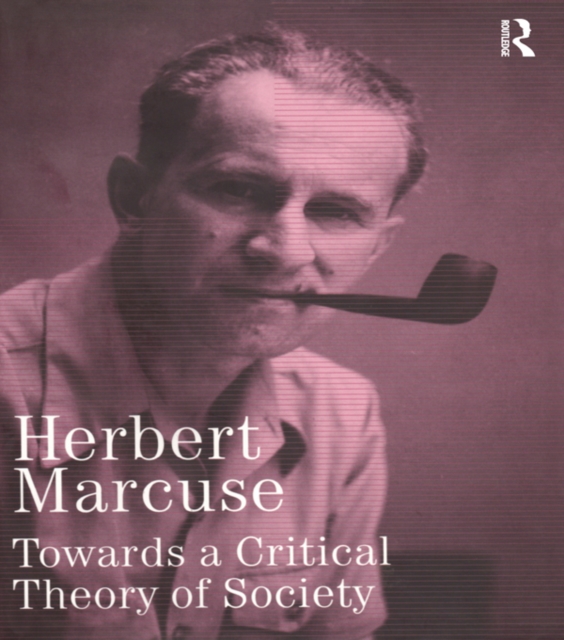 Towards a Critical Theory of Society : Collected Papers of Herbert Marcuse, Volume 2, EPUB eBook