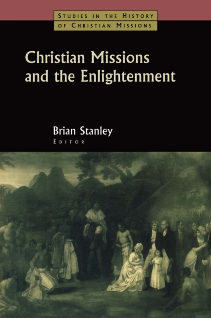 Christian Missions and the Enlightenment, PDF eBook