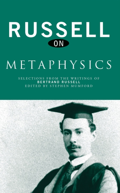 Russell on Metaphysics : Selections from the Writings of Bertrand Russell, EPUB eBook
