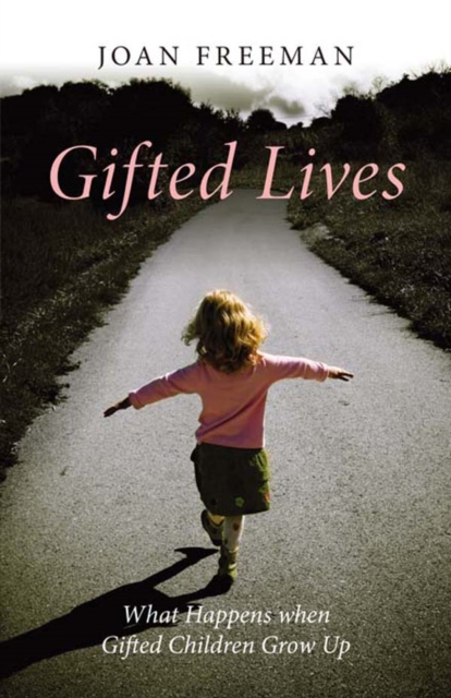 Gifted Lives : What Happens when Gifted Children Grow Up, EPUB eBook