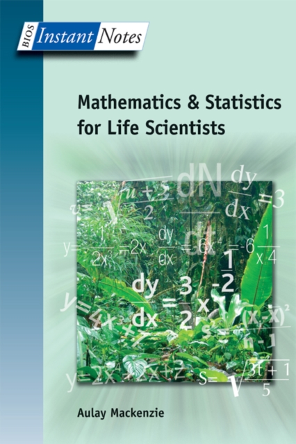 BIOS Instant Notes in Mathematics and Statistics for Life Scientists, PDF eBook