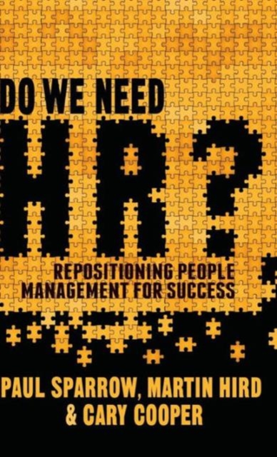 Do We Need HR? : Repositioning People Management for Success, Hardback Book