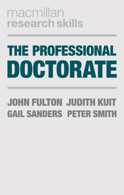 The Professional Doctorate : A Practical Guide, PDF eBook