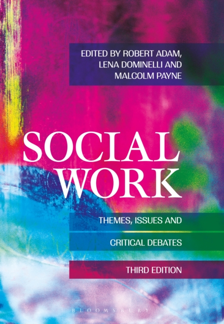 Social Work: Themes, Issues and Critical Debates, PDF eBook
