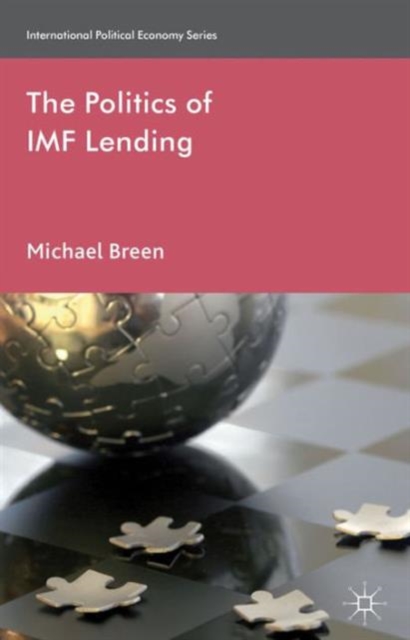 The Politics of IMF Lending, Hardback Book