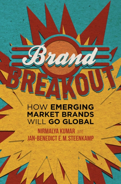 Brand Breakout : How Emerging Market Brands Will Go Global, PDF eBook