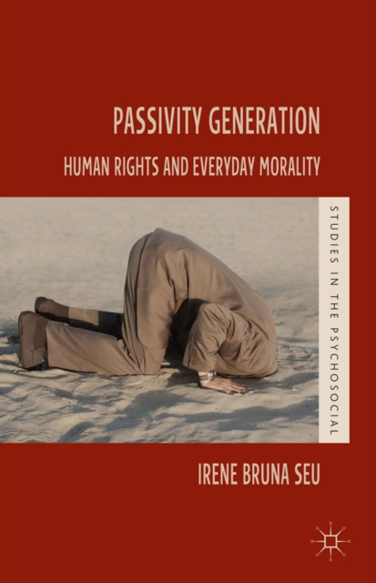 Passivity Generation : Human Rights and Everyday Morality, PDF eBook