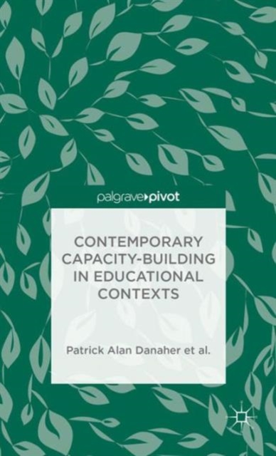 Contemporary Capacity-Building in Educational Contexts, Hardback Book
