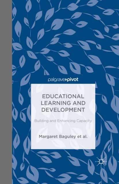 Educational Learning and Development : Building and Enhancing Capacity, PDF eBook