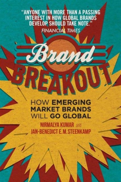 Brand Breakout : How Emerging Market Brands Will Go Global, Paperback / softback Book
