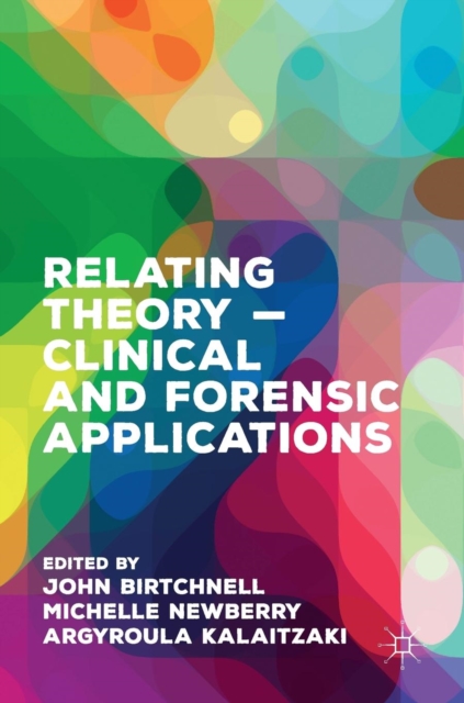 Relating Theory - Clinical and Forensic Applications, Hardback Book