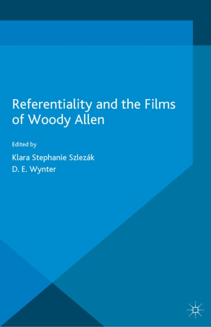 Referentiality and the Films of Woody Allen, PDF eBook