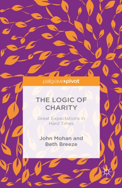 The Logic of Charity : Great Expectations in Hard Times, PDF eBook