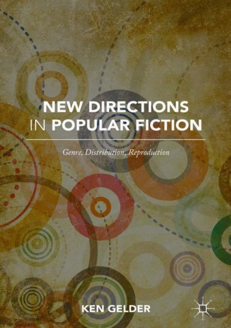 New Directions in Popular Fiction : Genre, Distribution, Reproduction, PDF eBook