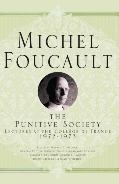 The Punitive Society : Lectures at the College de France, 1972-1973, PDF eBook