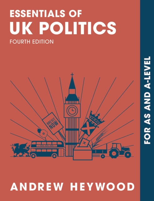 Essentials of UK Politics : For AS and A-Level, Paperback / softback Book