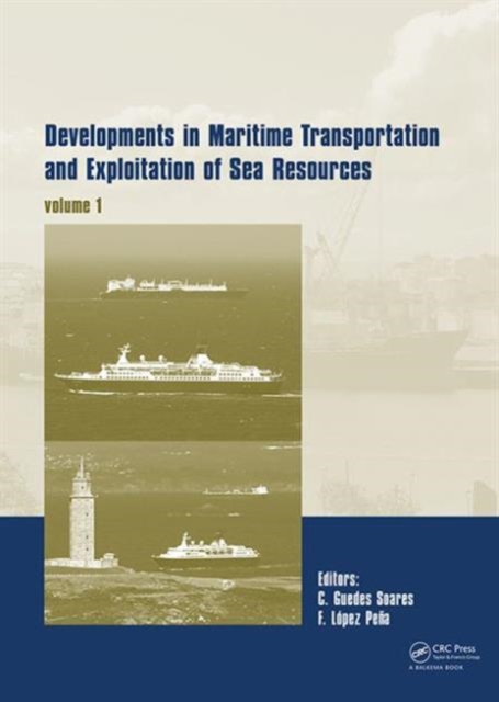Developments in Maritime Transportation and Exploitation of Sea Resources : IMAM 2013, Multiple-component retail product Book