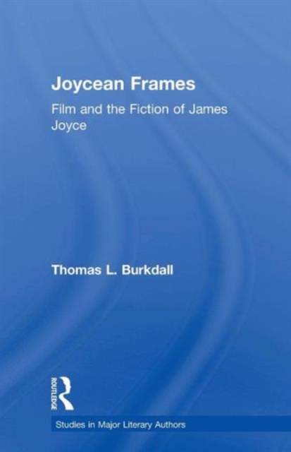 Joycean Frames : Film and the Fiction of James Joyce, Paperback / softback Book