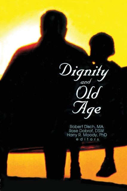 Dignity and Old Age, Paperback / softback Book