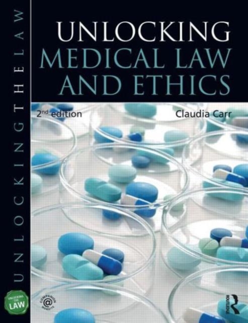 Unlocking Medical Law and Ethics 2e, Paperback / softback Book