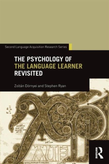 The Psychology of the Language Learner Revisited, Paperback / softback Book